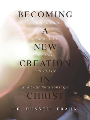 cover image of Becoming a New Creation in Christ